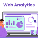 The Benefits of Web Analytics: Unlocking the Power of Data for Your Business