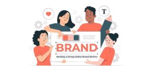 Read more about the article How to Build a Strong Brand Identity Online: A Guide to Stand Out in the Digital Space